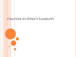 Chapter 21-Strict Liability
