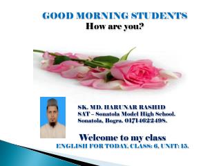 GOOD MORNING STUDENTS How are you?