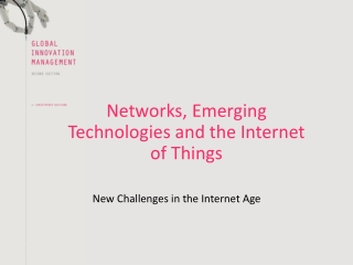 Networks, Emerging Technologies and the Internet of Things