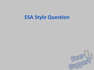 ESA Style Question