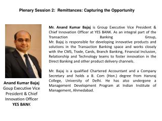 Anand Kumar Bajaj Goup Executive Vice President & Chief Innovation Officer YES BAN K