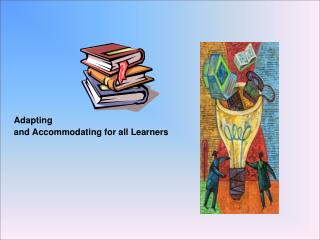 Adapting and Accommodating for all Learners