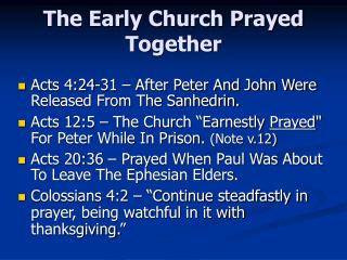 The Early Church Prayed Together