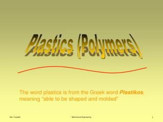 Plastics (Polymers)