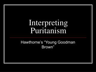 Interpreting Puritanism