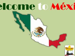 Welcome to México