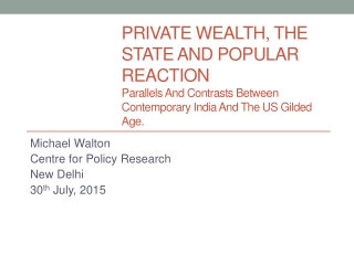 Michael Walton Centre for Policy Research New Delhi 30 th July, 2015