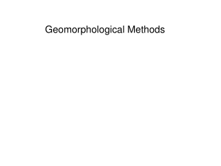 Geomorphological Methods