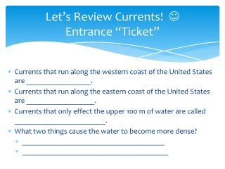 Let’s Review Currents!  Entrance “Ticket”