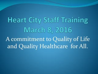 Heart City Staff Training March 8, 2016