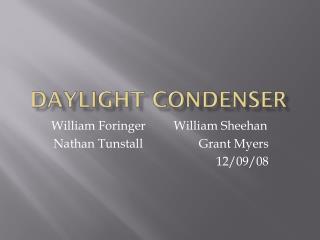 Daylight condenser