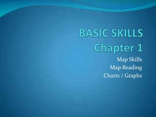BASIC SKILLS Chapter 1
