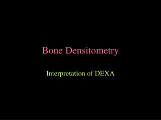 Bone Densitometry
