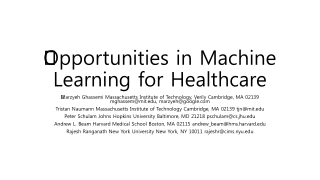 ﻿Opportunities in Machine Learning for Healthcare