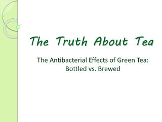 The Truth About Tea