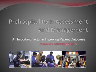 Prehospital Pain Assessment and Management