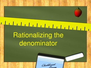 Rationalizing the denominator