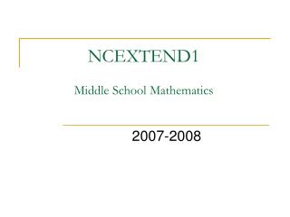 NCEXTEND1 Middle School Mathematics