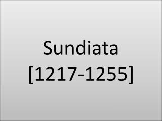 Sundiata [1217-1255]