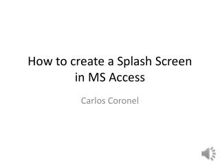 How to create a Splash Screen in MS Access