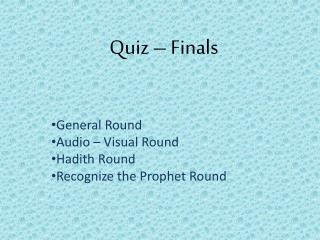 Quiz – Finals