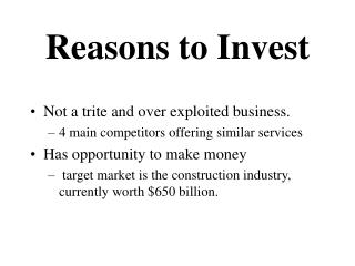 Reasons to Invest