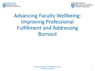 Advancing Faculty Wellbeing: Improving Professional Fulfillment and Addressing Burnout