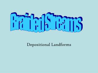 Depositional Landforms
