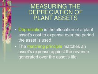 MEASURING THE DEPRECIATION OF PLANT ASSETS