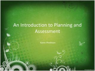 An Introduction to Planning and Assessment