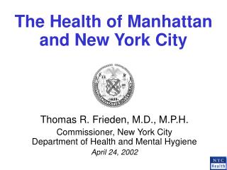 The Health of Manhattan and New York City