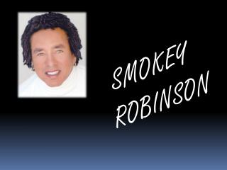 SMOKEY ROBINSON