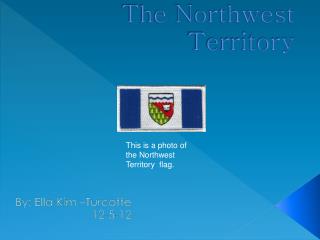 The Northwest Territory