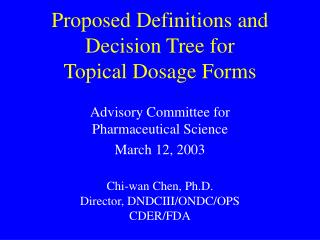 Proposed Definitions and Decision Tree for Topical Dosage Forms