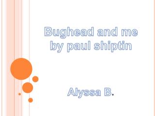 Bughead and me by paul shiptin