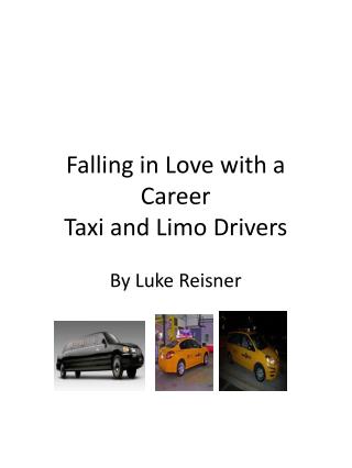 Falling in Love with a Career Taxi and Limo Drivers