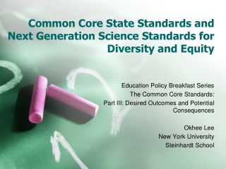 Common Core State Standards and Next Generation Science Standards for Diversity and Equity