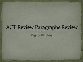 ACT Review Paragraphs Review