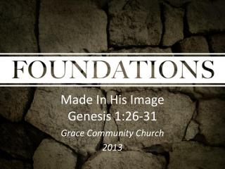 Made In His Image Genesis 1:26-31