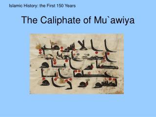 The Caliphate of Mu`awiya