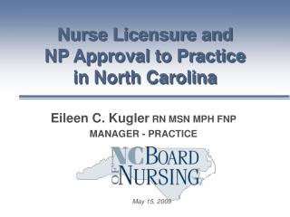 Nurse Licensure and NP Approval to Practice in North Carolina
