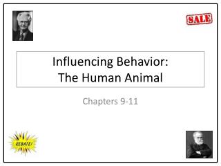Influencing Behavior: The Human Animal