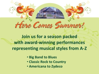 Big Band to Blues Classic Rock to Country Americana to Zydeco