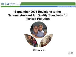 September 2006 Revisions to the National Ambient Air Quality Standards for Particle Pollution