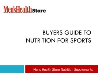 Buyers Guide to Nutritional Supplements on Mens Health