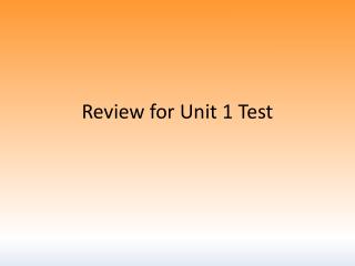 Review for Unit 1 Test