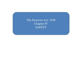 Ppt The Factories Act 1948 Chapter Iv Safety Powerpoint