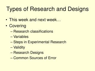 Types of Research and Designs