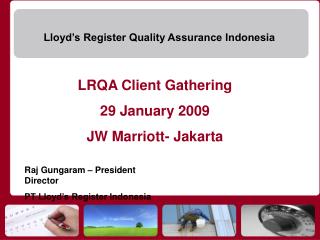 LRQA Client Gathering 29 January 2009 JW Marriott- Jakarta