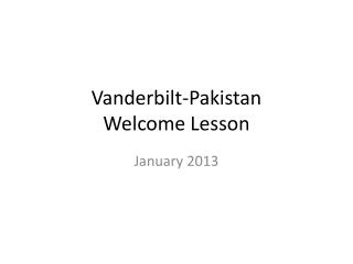 Vanderbilt-Pakistan Welcome Lesson